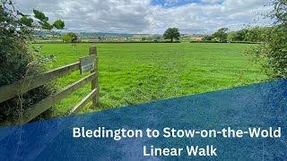 Bledington to Stow-on-the Wold (Linear Walk)