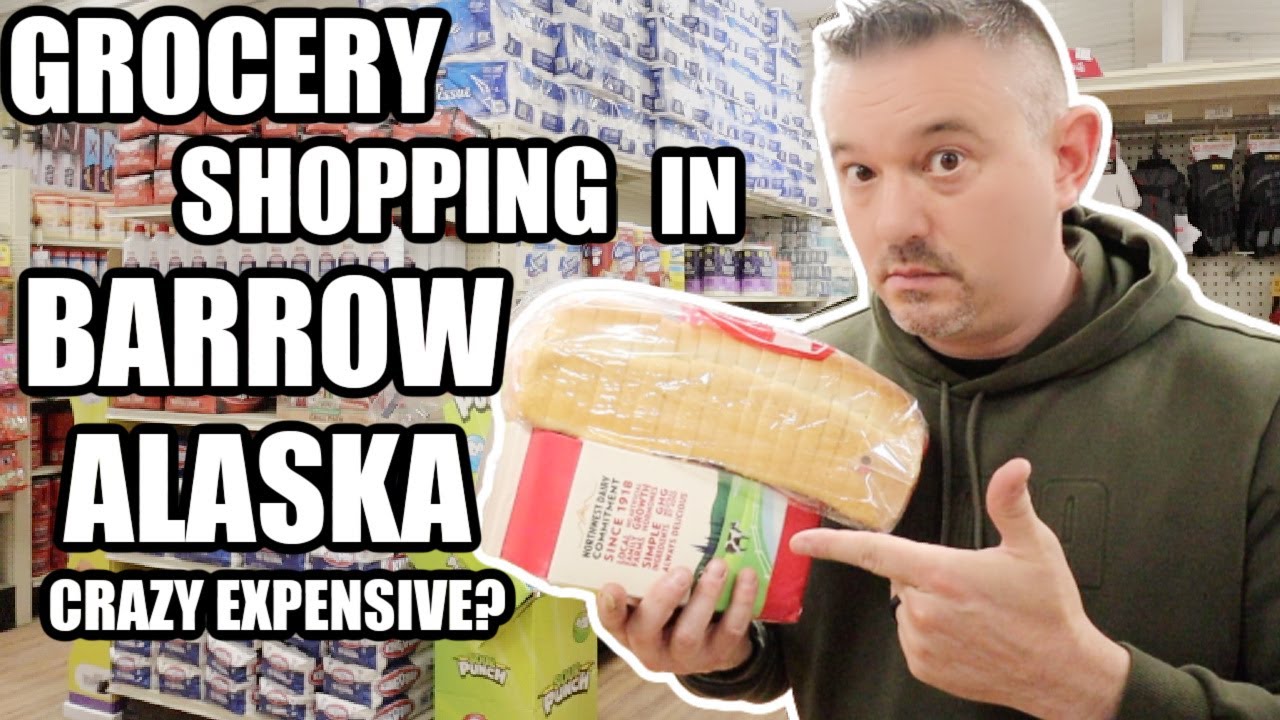 GROCERY SHOPPING IN FARTHEST NORTH CITY IN AMERICA?! BARROW