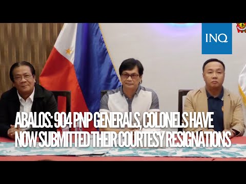 Abalos: 904 PNP generals, colonels have now submitted their courtesy resignations