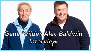 Gene Wilder & Alec Baldwin Interview (TCM, 2008)