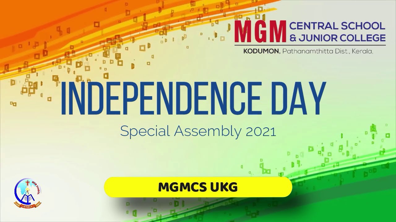 MGMCS Class UKG - Independence Day 2021 - Special Assembly