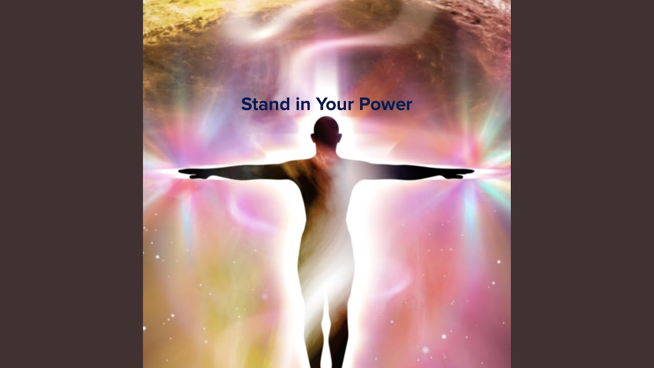 Stand in Your Power