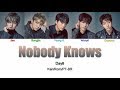 DAY6 (데이식스) - Nobody Knows (Letra Kan/Rom/PT-BR)