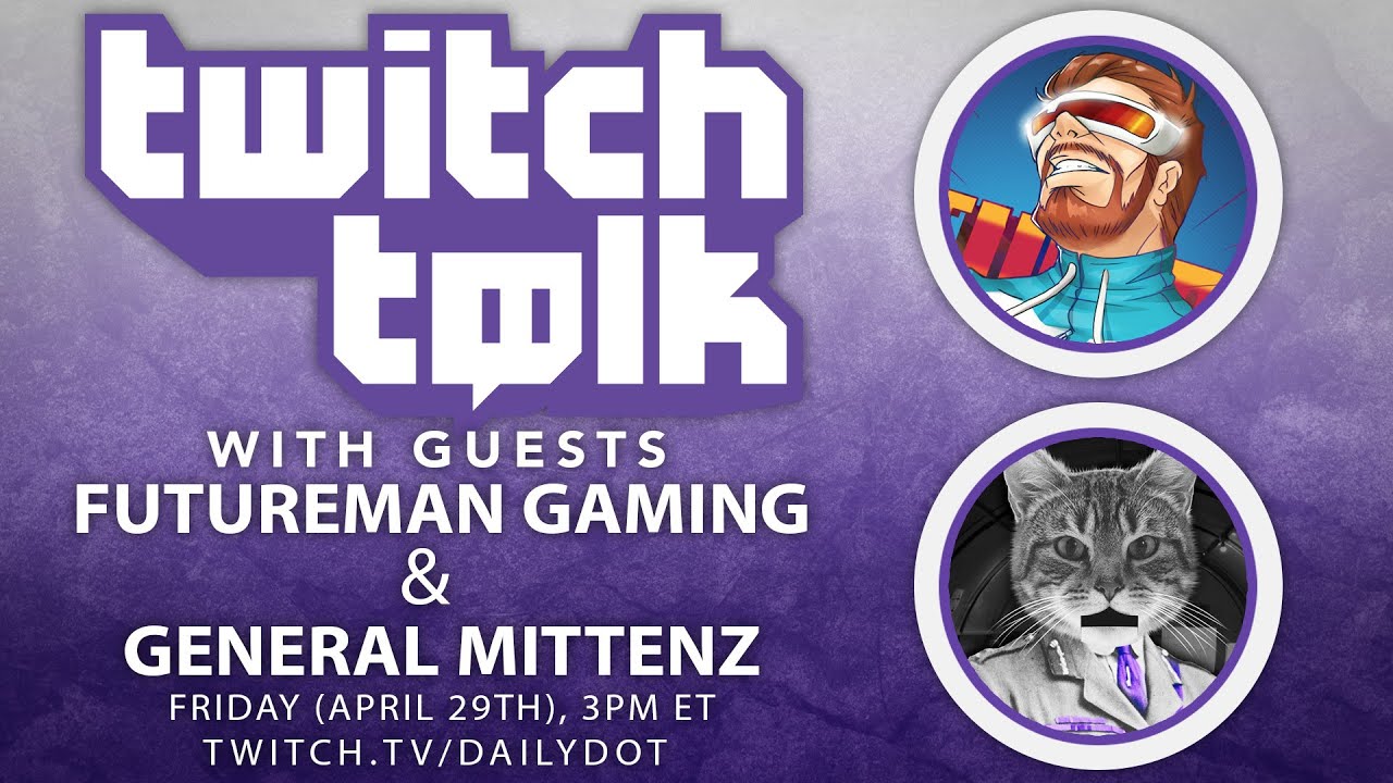 Future Man Gaming & General Mittenz | Twitch Talk
