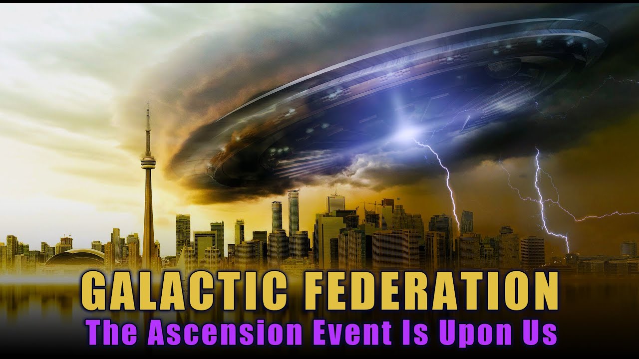 GALACTIC FEDERATION: The Ascension Event Is Upon Us! New Golden Age ...