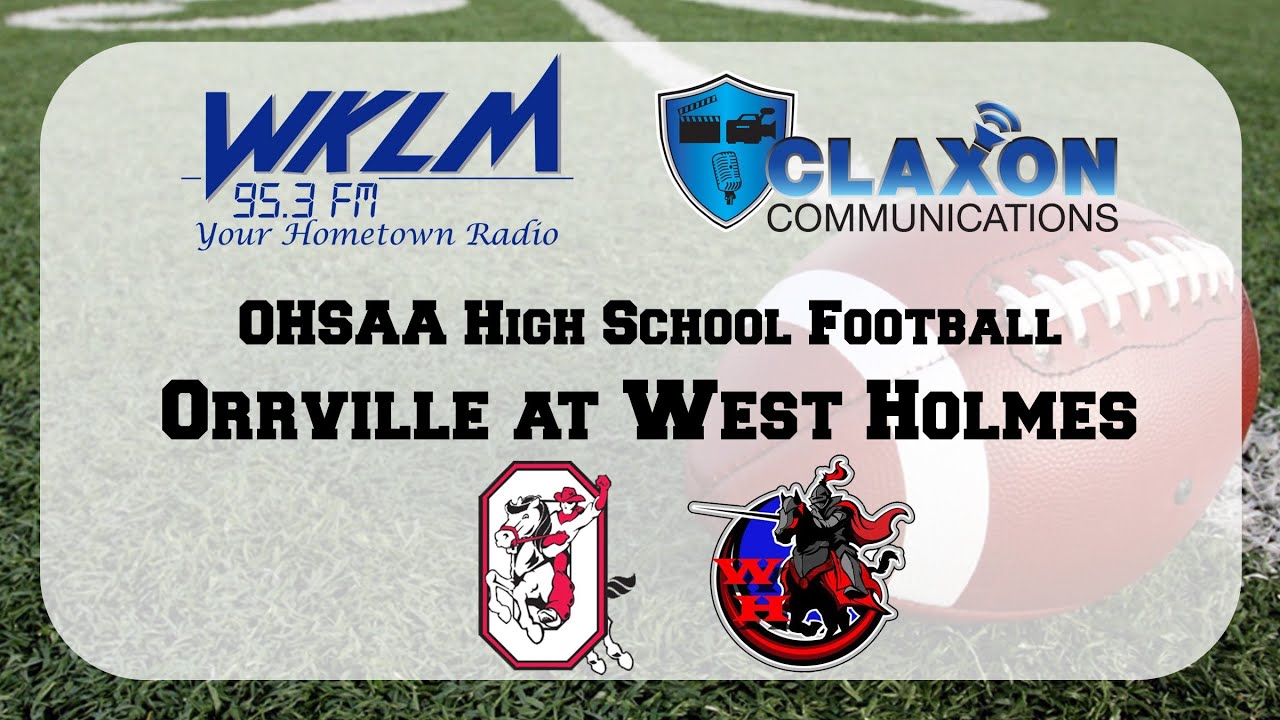 Wklm OHSAA Football from WKLM - Orrville at West Holmes - YouTube