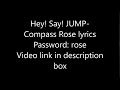 Hey!Say JUMP-Compass Rose lyrics