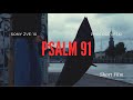 Psalm 91 (Short Film)
