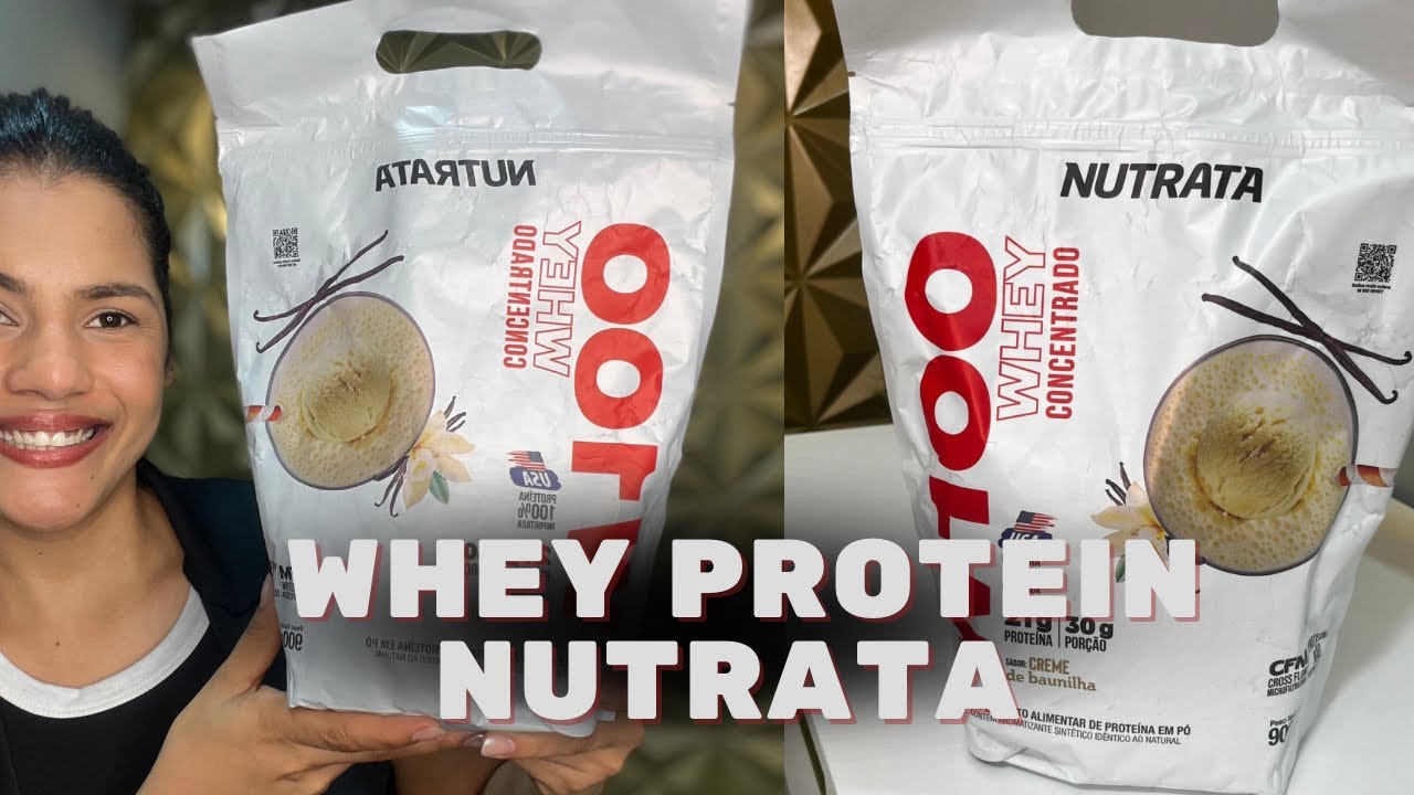 WHEY PROTEÍN NUTRATA - SERÁ QUE VALE A PENA?