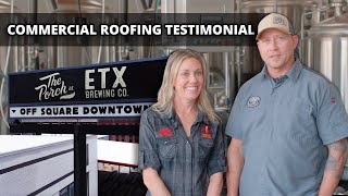 Local Business Testimonial | ETX Brewing’s New Roof by Stonewater Roofing | Tyler, TX