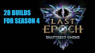ALL NEW & UPDATED BUILDS FOR SHATTERED OMENS | Last Epoch Season 4 screenshot 2