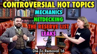 Dies To Removal 16 - Magic The Gathering's Controversial Hot Topics!