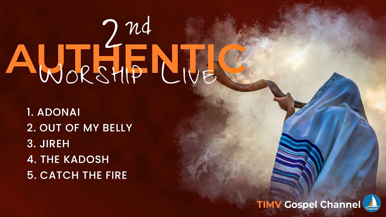 🔴Welcome to our 2nd Authentic Worship Live / Best Christian Praise And ...