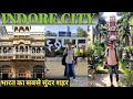 India's cleanest city Tour | - Indore Vlog | Indore Local market। Chappan Dukan | Kanch mandir