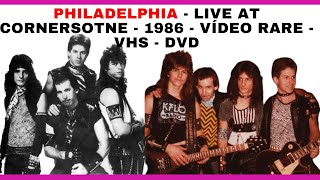 PHILADELPHIA - LIVE AT CORNERSOTNE - 1986 - VÍDEO RARE - VHS - DVD