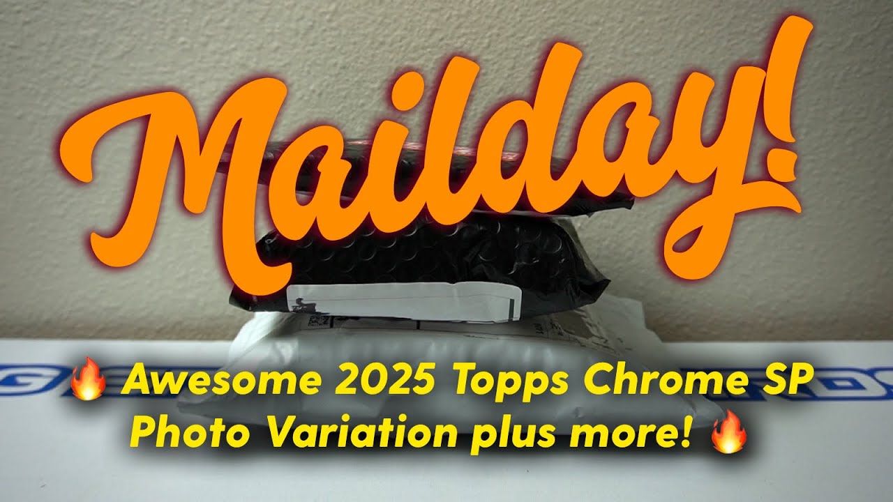 Mailday! 🔥 Awesome 2025 Topps Chrome Photo Variation SP plus more! 🔥