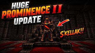 Prominence II Huge Update: S'Kellak and the Primordial Forge