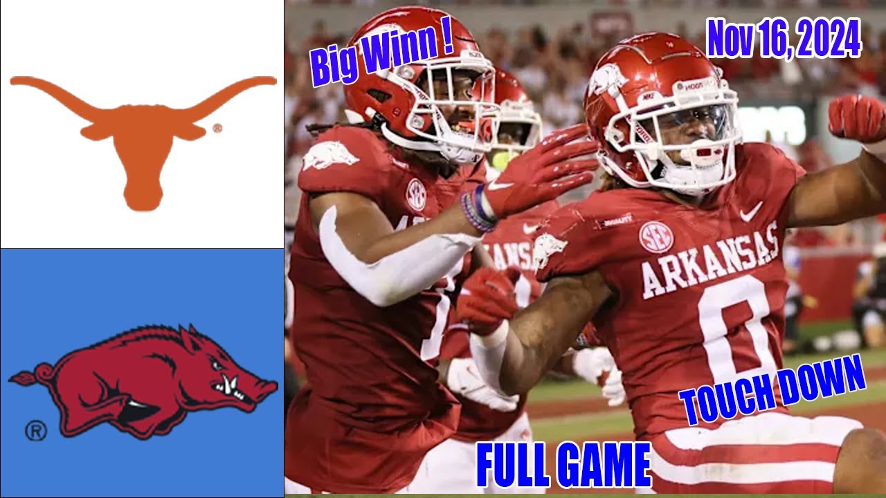 Texas Longhorns vs Arkansas Razorbacks [WEEK 12] | FULL GAME | Nov 16 ...