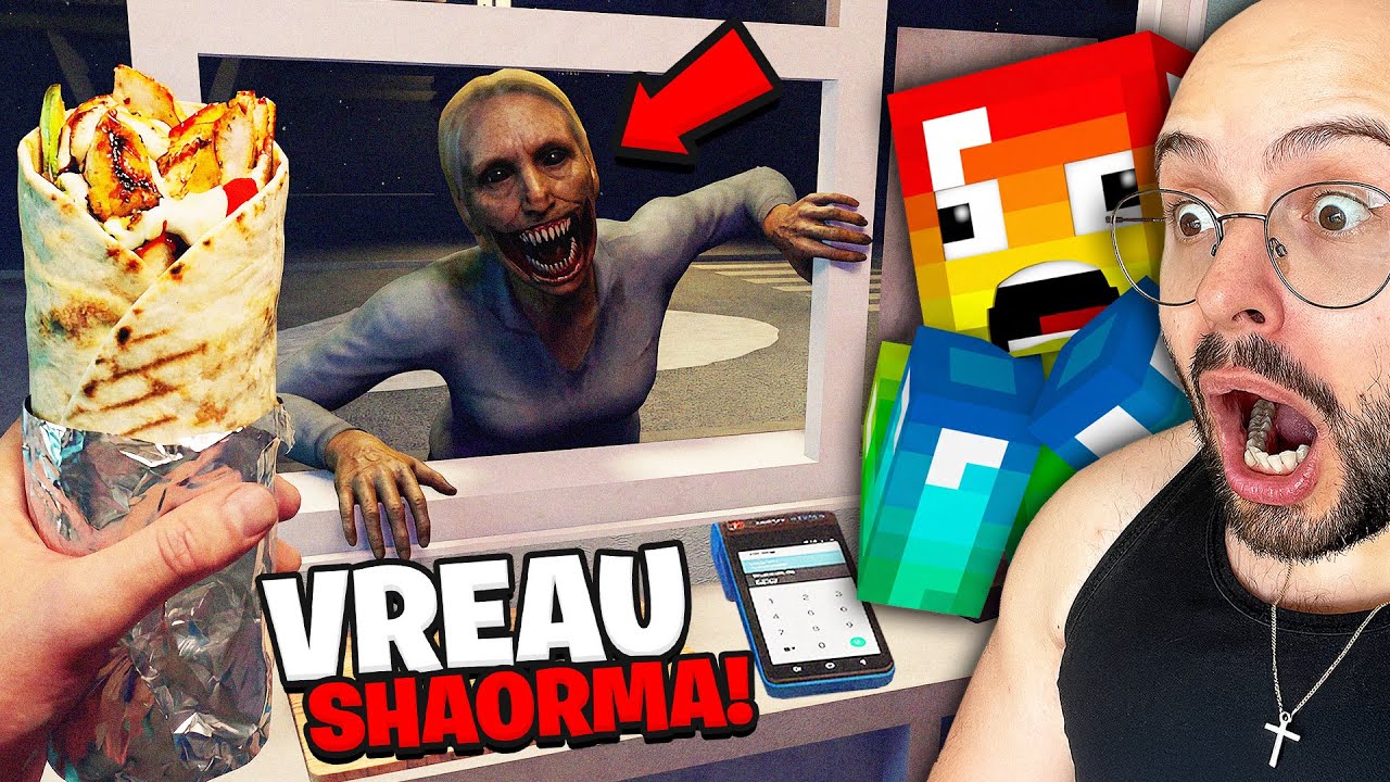 Au venit GAGICI pentru MINE SI BOTO la SHAORMERIA HORROR