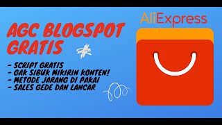 Agc Aliexpress Blogspot Script Gratis - Gak Perlu Posting, Komisi Gede