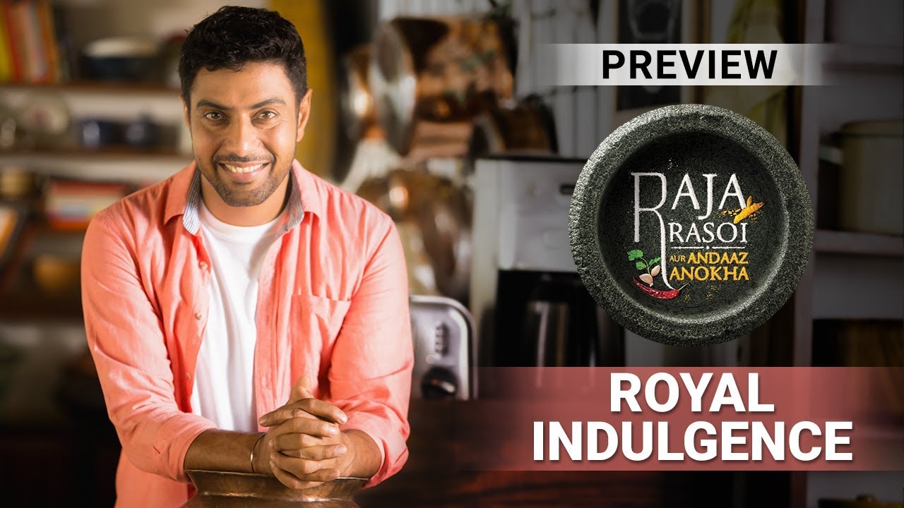 Royal Indulgence - Raja Rasoi Aur Andaaz Anokha | Episode 10 - Preview | Ranveer Brar lost recipes of prohibition