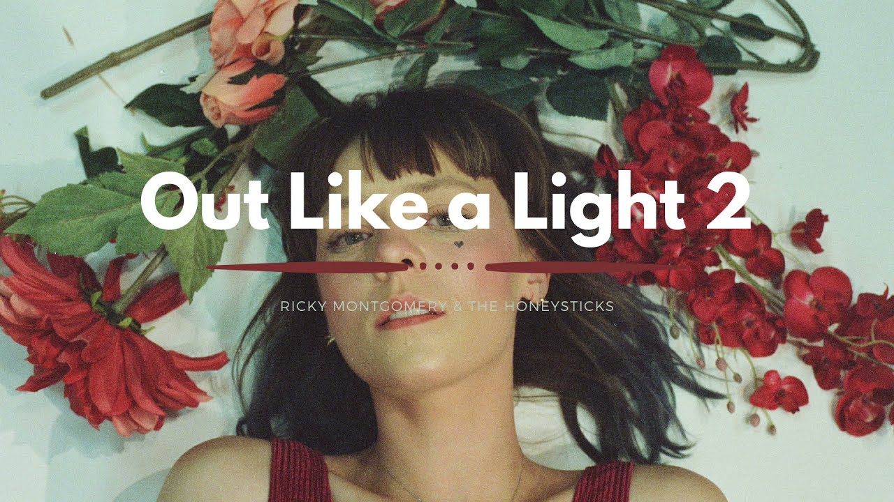 Ricky Montgomery & The Honeysticks - Out Like A Light 2 (Lyrics)