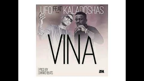UFO-Vina feat. Kaladoshas