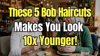 This Bob Makes You Look 10 Years Younger | Perfect For Women Over 60