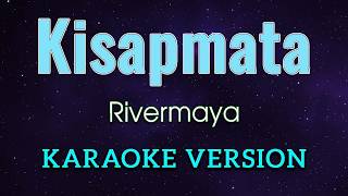 KISAPMATA - Rivermaya | Karaoke Version | OPM
