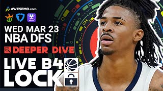 NBA DFS Picks 3\/23\/22 | Deeper Dive \& Live Before Lock