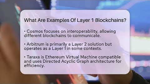 What Are Examples Of Layer 1 Blockchains? - CryptoBasics360.com