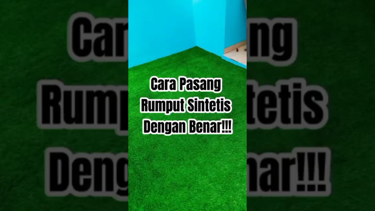Cara pasang rumput sintetis 
