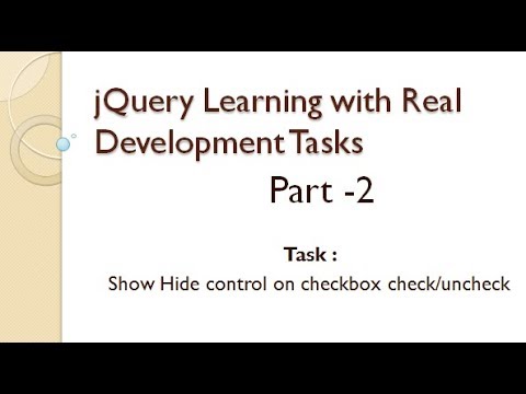 Task -2: Show Hide contol on checkbox check uncheck.  -jQuery Practice