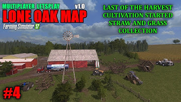 FS17 - Loan Oak Farm Map "Multiplayer Letsplay" Part 4