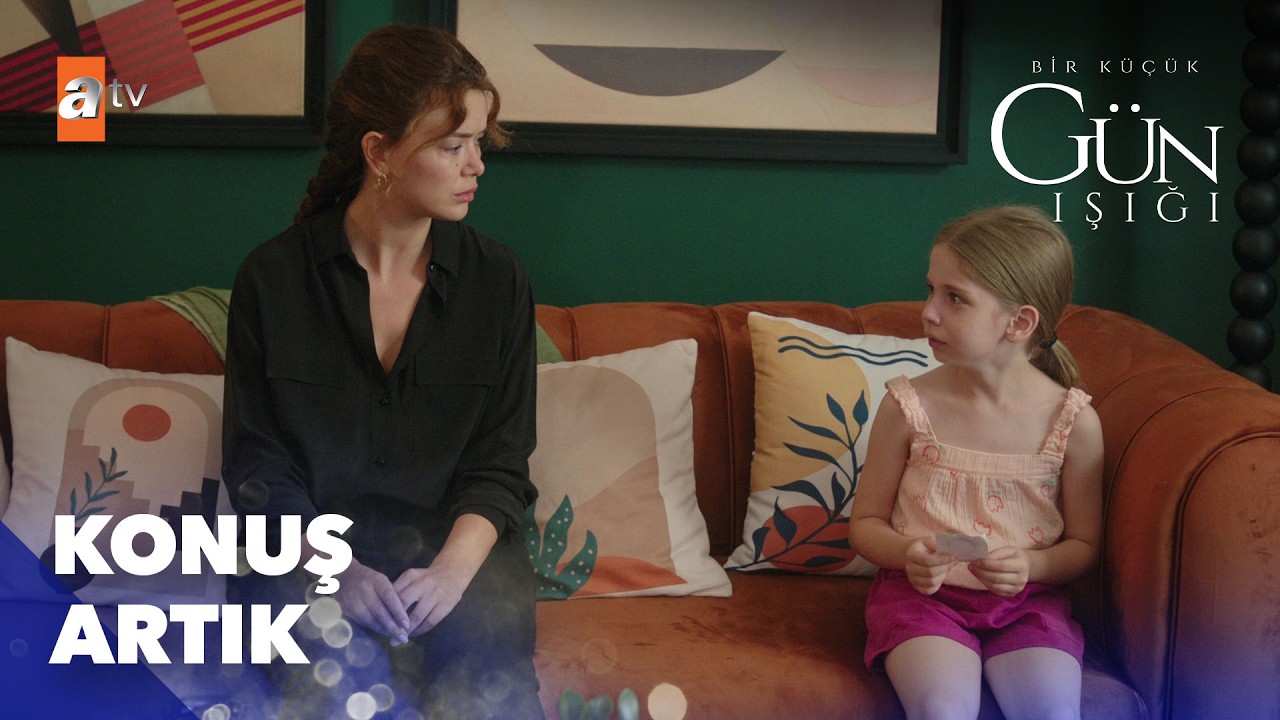 Seni annene götürmek zorundayım  -  Bir Küçük Gün Işığı 1. Bölüm