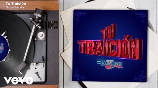 Grupo Bryndis - Tu Traición (Audio)