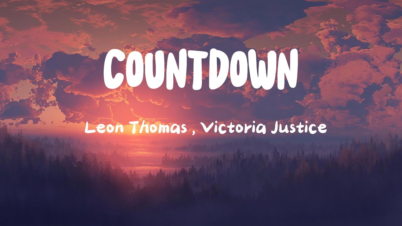 Countdown - Victoria Justice , Leon Thomas III ( Sped Up) - YouTube