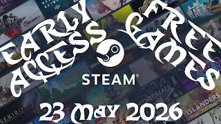 Steam Early Request Access Games 23 May 2026 - GogetaSuperx