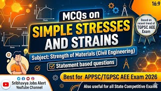 Target 🎯 TGPSC/APPSC AEE 2026 | Simple Stresses and Strains MCQs | Strength of Materials | CE | ME