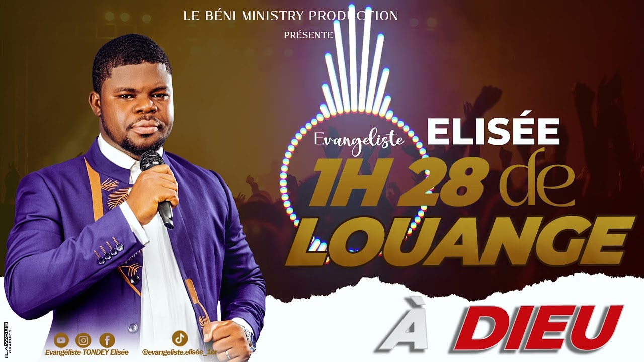 Evangéliste Elisée TONDEY -  01H 28min de Louange à Dieu (Praises Compilation)