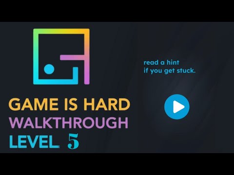 Game Is Hard Level 5 preview