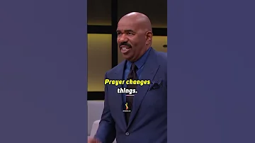 Steve Harvey : Prayer Changes Things. #steveharvey