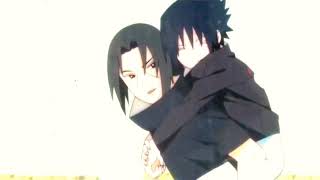 Sasuke X Itachi Sad Edit