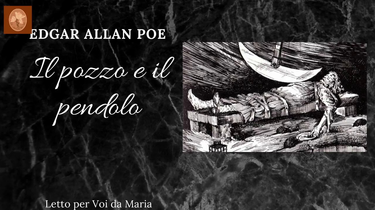 EDGAR ALLAN POE Il pozzo e il pendolo - YouTube