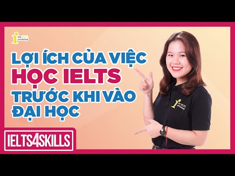 Video CÓ NÊN THI IELTS TRƯỚC KHI VÀO ĐẠI HỌC? | IELTS 4... - YouTube