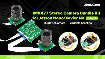 [Tutorial] Arducam  Camarray 12MP*2 Synchronized Stereo Camera Bundle Kit  for Jetson Nano/NX