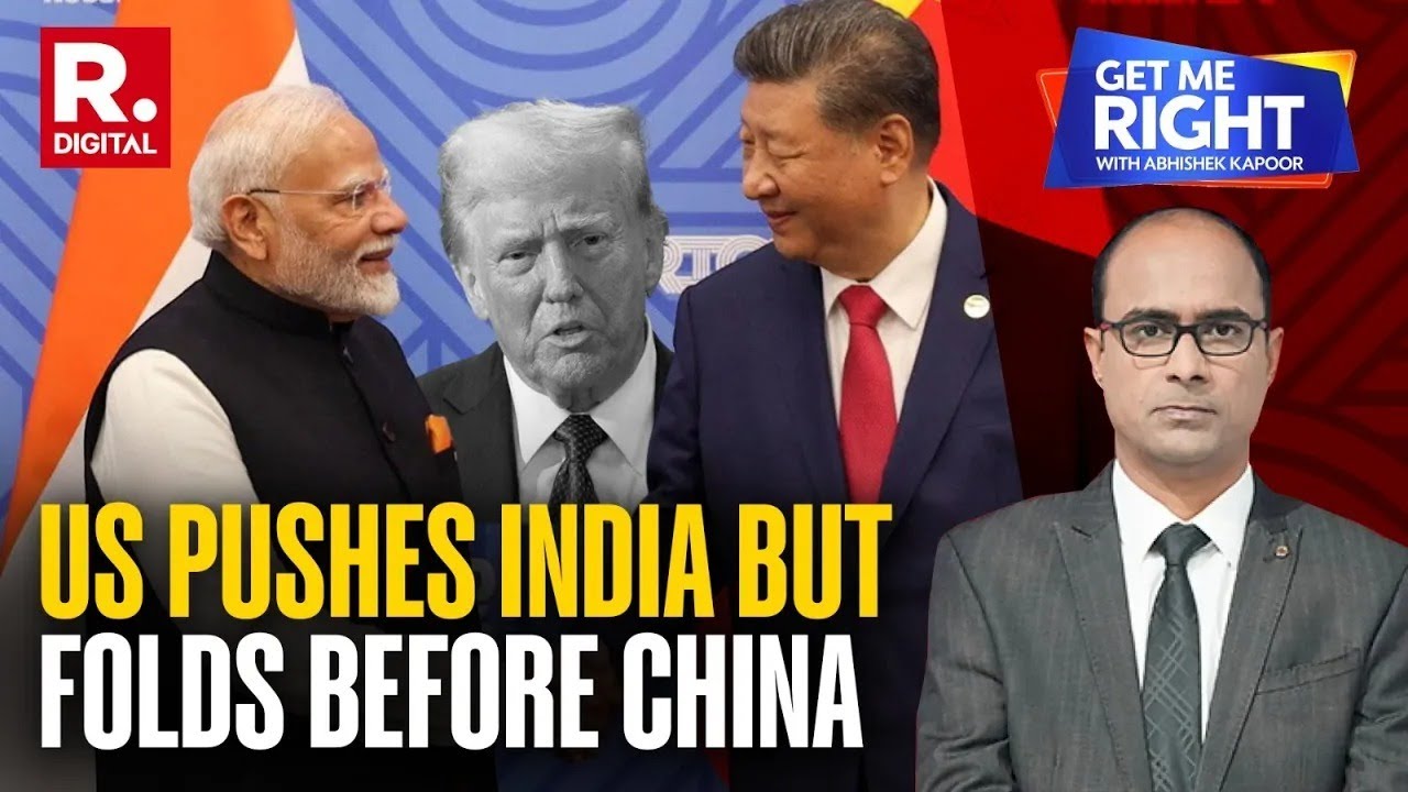 Get Me Right: Donald Trump Gives In To China, While Wrecking India-US Relations