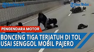 VIDEO Detik-detik Pengendara Motor Bonceng Tiga Masuk Tol Cikampek Terjatuh, Menyenggol Mobil Pajero