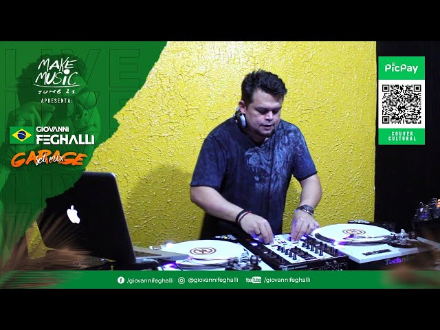 LIVE - MAKE MUSIC TUNE 21 - DJ GIOVANNI FEGHALLI - BRASIL class=