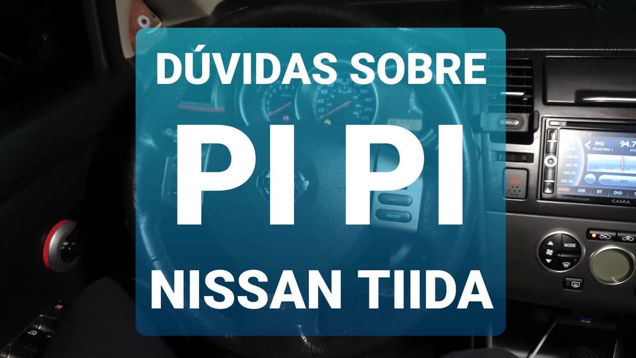 Dúvidas sobre Pi Pi ruídos e apitos  do NISSAN TIIDA